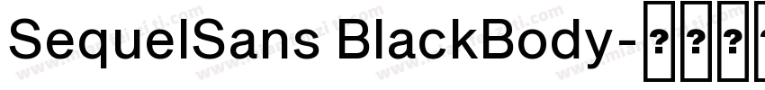 SequelSans BlackBody字体转换